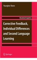 Corrective Feedback, Individual Differences and Second Language Learning