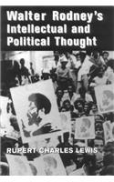 Walter Rodney's Intellectual and Political Thought