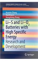 Li-S and Li-O2 Batteries with High Specific Energy