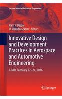 Innovative Design and Development Practices in Aerospace and Automotive Engineering: I-Dad, February 22 - 24, 2016