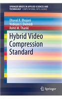 Hybrid Video Compression Standard
