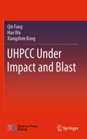 Uhpcc Under Impact and Blast