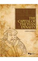 The Capital of the Yuan Dynasty