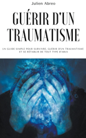Guérir d'un traumatisme