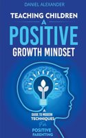 Teaching Children a Positive Growth Mindset