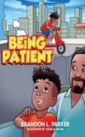 Being Patient