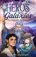 Héros Des Galaxies