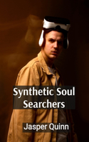 Synthetic Soul Searchers