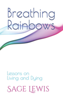 Breathing Rainbows