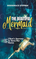 Beautiful Mermaid: Libra's Journey to Save her home