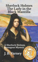 Sherlock Holmes The Lady in the Black Mantilla