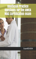 Unofficial Practice Questions for the AMCA MAC Certification exam