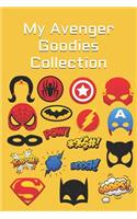 My Avenger Goodies Collection: Note all about your favorite Avenger collectible