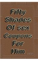 Fifty shades of sex coupons for him