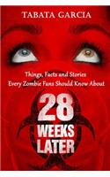 28 Weeks Later