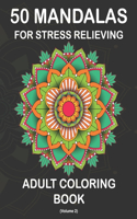 50 Mandalas for Stress Relieving Adult Coloring Book (Volume 2)