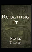 Roughing It Illustrated