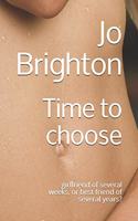 Time to choose