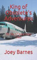 King of Obsolete's Adventures