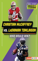 Christian McCaffrey vs. LaDainian Tomlinson