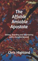 The Affable, Amiable Apostate