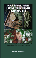 NATURAL AND Healthy Hair Growth