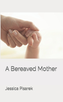 Bereaved Mother