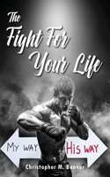 Fight For Your Life