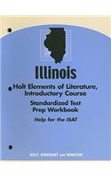 Illinois Holt Elements of Literature Standardized Test Prep Workbook, Introductory Course: Help for the ISAT