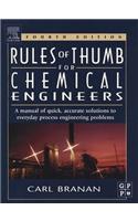 Rules of Thumb for Chemical Engineers