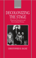 Decolonizing the Stage