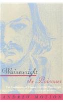Wainewright the Poisoner: The Confessions of Thomas Griffiths Wainewright