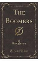 The Boomers (Classic Reprint)