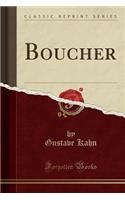 Boucher (Classic Reprint)