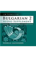 Intensive Bulgarian 2 Audio Supplement [Spoken-Word CD]