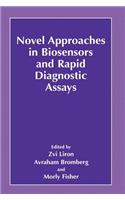 Novel Approaches in Biosensors and Rapid Diagnostic Assays