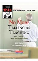 No More Telling as Teaching: Less Lecture, More Engaged Learning