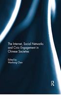 The Internet, Social Networks and Civic Engagement in Chinese Societies