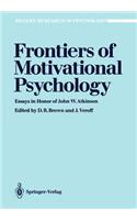 Frontiers of Motivational Psychology