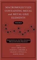 Macromolecules Containing Metal and Metal-Like Elements, Volume 9