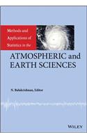 Methods and Applications of Statistics in the Atmospheric and Earth Sciences