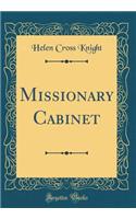 Missionary Cabinet (Classic Reprint)