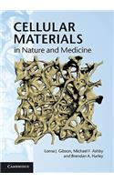 Cellular Materials in Nature and Medicine