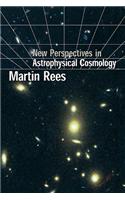 New Perspectives in Astrophysical Cosmology