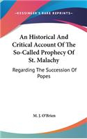 Historical And Critical Account Of The So-Called Prophecy Of St. Malachy