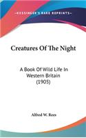 Creatures Of The Night