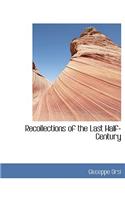 Recollections of the Last Half-Century