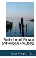 Similarities of Physical and Religious Knowledge