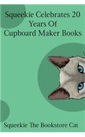 Squeekie Celebrates 20 Years of the Cupboard Maker Books