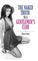 Naked Truth in a Gentlemen's Club